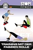 STOP! Trainingskarten – Training mit der Faszienrolle – dt. Version – Fitness Serie - 2